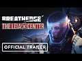 Breathedge: The Leia Center Update - Official Launch Trailer