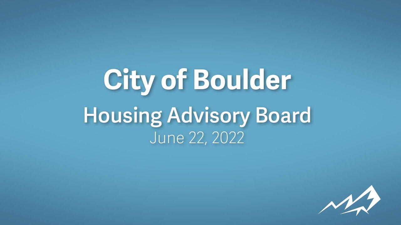 6-22-22 City of Boulder Housing Advisory Board