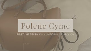 POLENE Cyme | FIRST IMPRESSIONS & UNPOPULAR OPINION