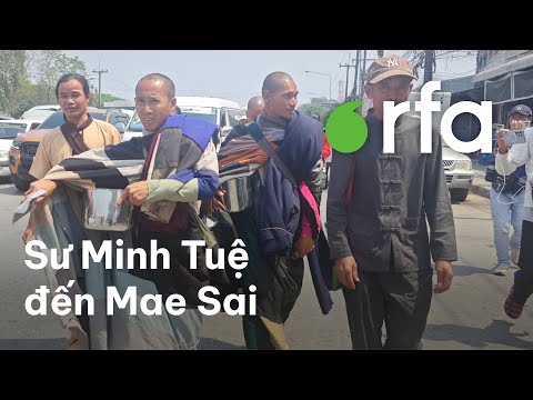 Đoàn Sư Minh Tuệ Chuyển Hướng Sang Cửa Khẩu Mae Sai Để Vào Myanmar