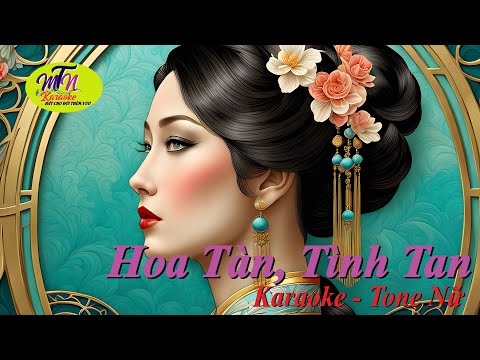 Hoa Tàn Tình Tan Karaoke Tone Nữ   Giang Jolee