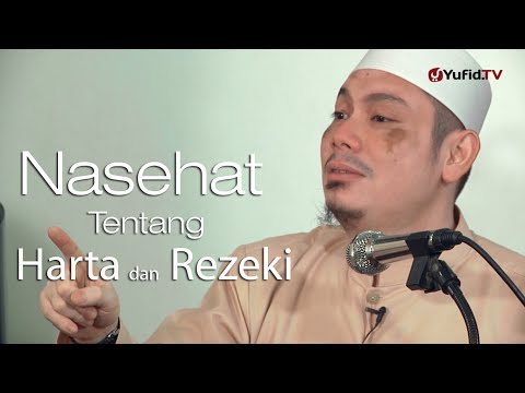 Ceramah Islam : Nasehat tentang harta dan rezeki - Ustadz Ahmad Zainuddin, Lc