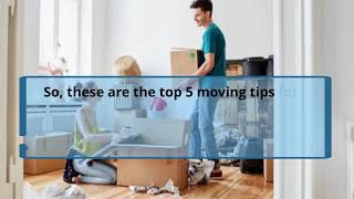 Top Five Moving Tips From Professionals