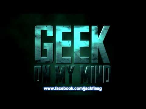 Geek on my mind -Jack Flaag **EXCLU 2011** (produit par The YOUNGSTERZ)