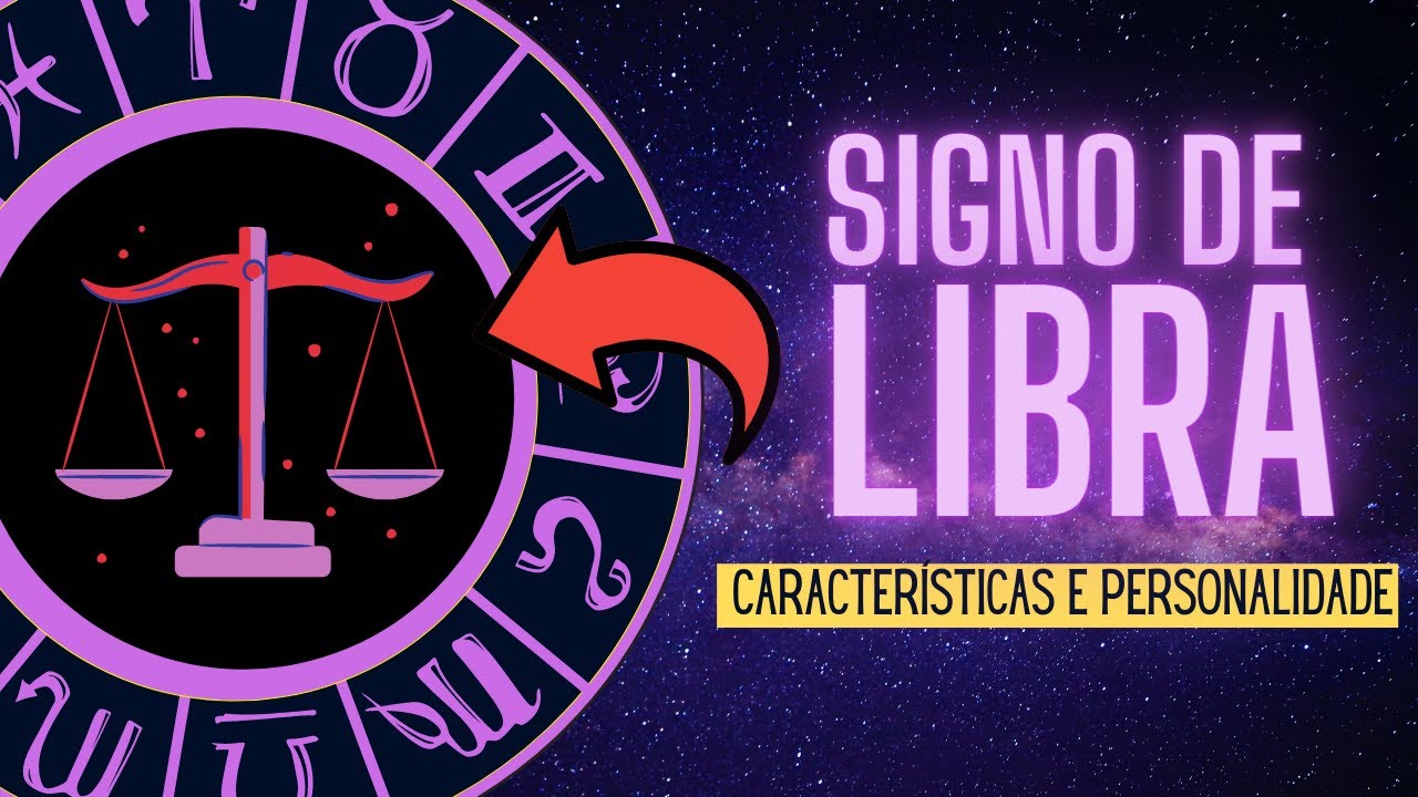 Signo de Libra - Principais Características e personalidade (Segredo dos librianos revelado!!)