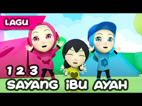 Lagu 123 SAYANG IBU AYAH 2019