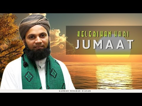 Kelebihan Hari Jumaat  | Ustaz Mohd Shaffi