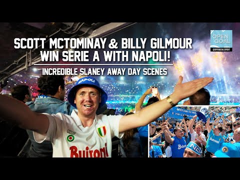 SCOTT MCTOMINAY & BILLY GILMOUR WIN SERIE A WITH NAPOLI! | Incredible Scenes In Slaney Away Day Vlog