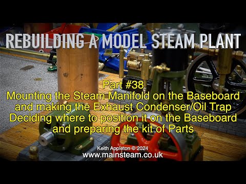 REBUILDING A MODEL STEAM PLANT - PART #38