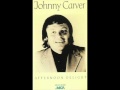 Johnny Carver Afternoon Delight