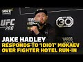 Jake Hadley Calls Mohammed Mokaev ‘Idiot’ After Hotel Run-In - MMA Fighting