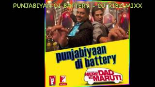 PUNJABIYAN DI BATTERY (DAD KI MARUTI) - DJ RIBZ MIXX.