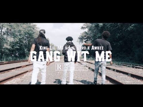 (ProTribe) Awbzz - Gang Wit Me ft. King Lil Mo & Lil Ebro Dir. @Supergebar