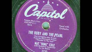 Nat "King" Cole - The Ruby And The Pearl (original 78 rpm)