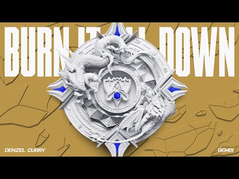 Burn It All Down - Denzel Curry Remix | Worlds 2021 - League of Legends