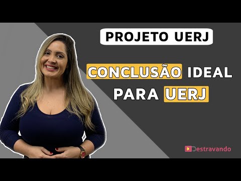 Como deve ser a CONCLUSÃO na redação da UERJ?