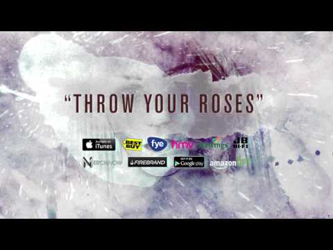 Video thumbnail for Throw Your Roses