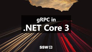 Up and running with the super-fast gRPC in .NET Core 3 | Liam Elliott