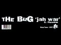 THE BUG & FLOWDAN - JAH WAR (2 Clips)