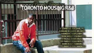 REMEMBER WHAT YOU SAID?  Proverbs Ft. Brian Notice TORONTO HOUSING R&B ALBUM