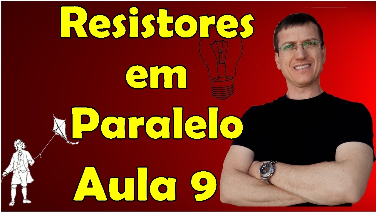 Associação de resistores em paralelo - Eletrodinâmica - Aula 9 - Prof. Marcelo Boaro
