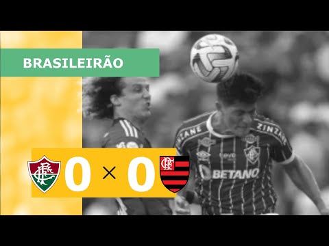 FLUMINENSE 0 X 0 FLAMENGO 