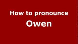 How to pronounce Owen