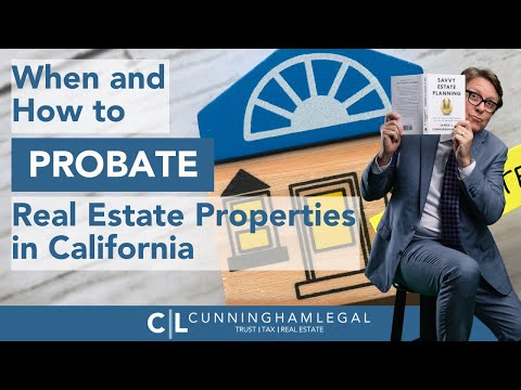 When and How to Probate Real Estate Properties
