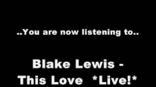 Blake Lewis - This Love Live