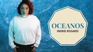 Oceanos | Ingrid Rosario | Iglesia Lakewood