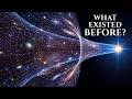 What Existed Before The Big Bang? DEFAULT Thumbnail