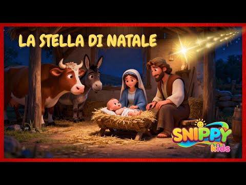 La stella di Natale - La nascita di Gesù - Canzoni di Natale per bambini con Snippy Kids