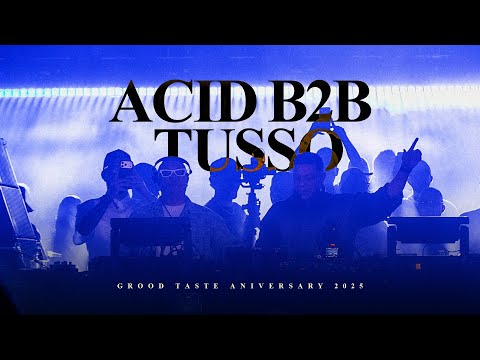 Acid B2B Tusso - Grood Taste Anniversary 2025
