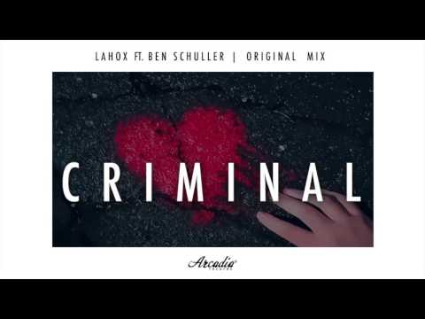 Lahox Ft. Ben Schuller - Criminal [ARC037]