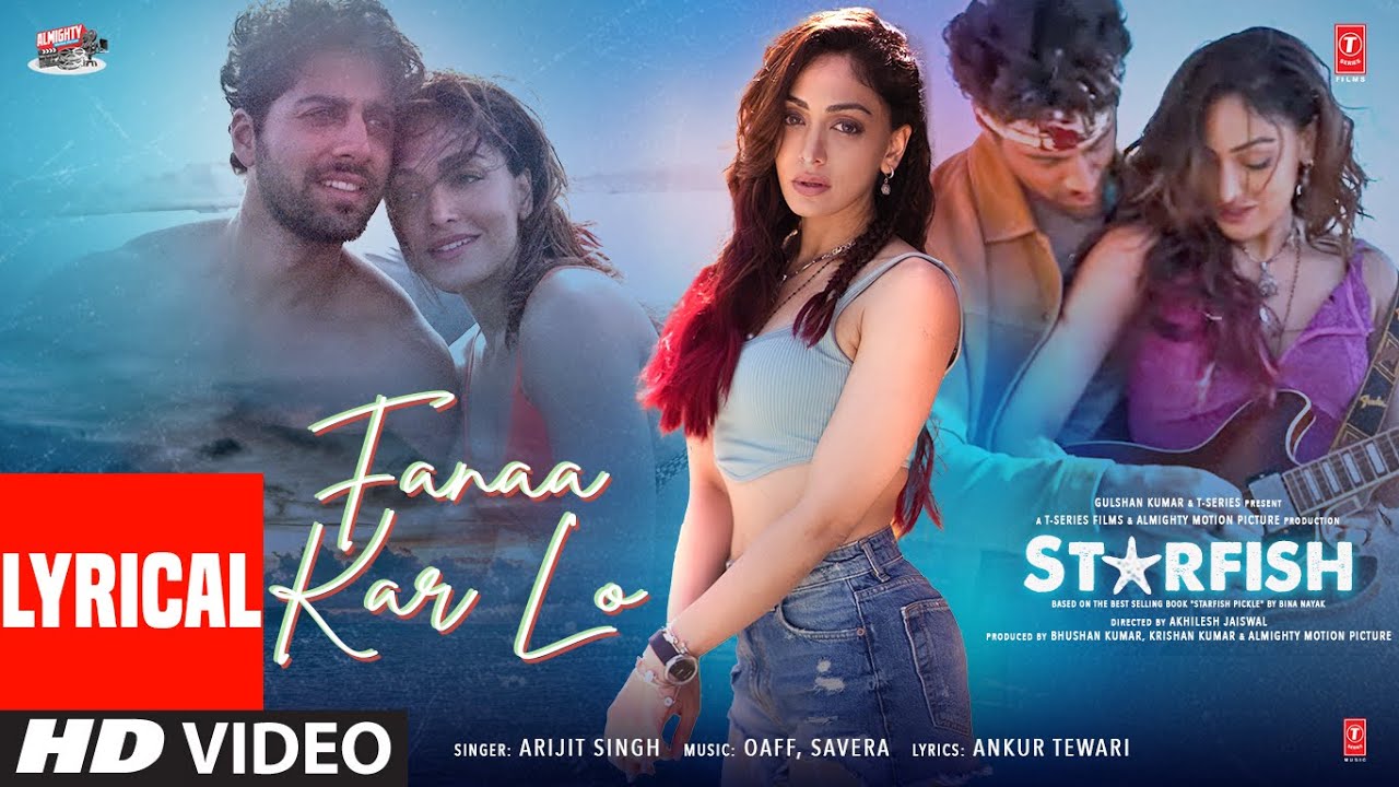 Fanaa Kar Lo Lyrics – Starfish | Arijit Singh Love Song New