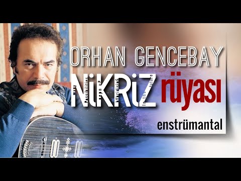 Orhan Gencebay - Nikriz Rüyası - (Enstrümantal)