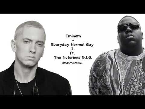 Eminem - Everyday Normal Guy 2 ft. The Notorious B.I.G. 