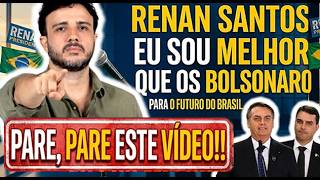 PARE ESTE VÍDEO! Sou Melhor que os Bolsonaro diz Renan Santos - Partido Missão Candidato Presidente