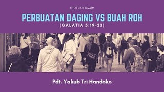 Download lagu Perbuatan Daging Versus Buah Roh (Galatia 5:19-23) - Pdt. Yakub Tri Handoko - GRAMI mp3 Download lagu Perbuatan Daging Versus Buah Roh (Galatia 5:19-23) - Pdt. Yakub Tri Handoko - GRAMI mp3