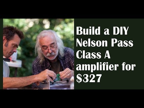 Nelson Pass and his $327 DIY Class A amp