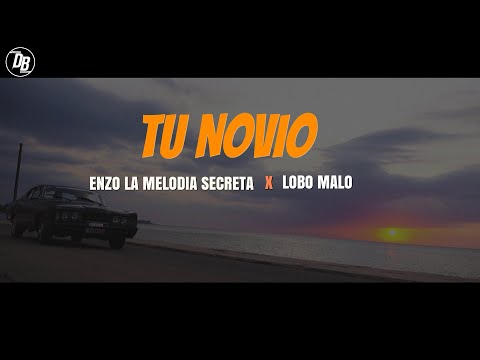 TU NOVIO ( VIDEO OFICIAL ) - ENZO LA MELODIA SECRETA ❌ LOBO KING DOWA
