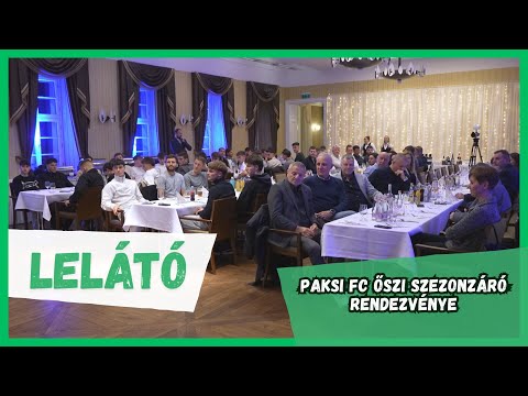 Lelátó – 2025.12.23. – Paksi FC őszi szezonzáró vacsora