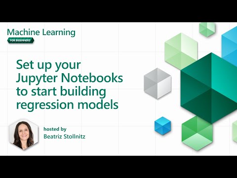 ML for beginners - Set up Jupyter Notebooks to start building regression models