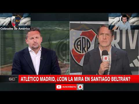 Bombazo, River Vende a Santiago Beltrán Al Atlético De Madrid? Y Lo Trae a Juan Musso?