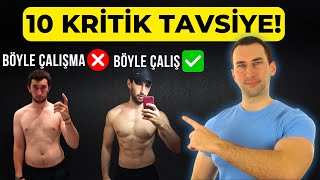 Fitness Yapanlara 10 Kritik Tavsiye (Benim Yıllarımı Aldı!)