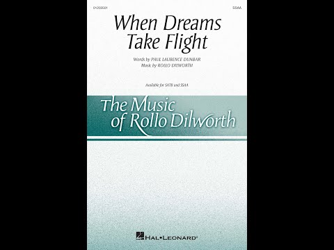 When Dreams Take Flight (SSAA Choir) - by Rollo Dilworth
