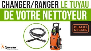Comment changer le tuyau haute pression de votre nettoyeur Black&Decker ?