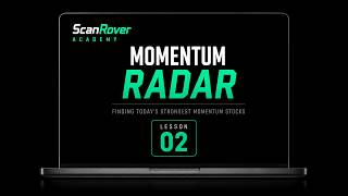 Lesson 02: Using Momentum Radar | Finding the Strongest Momentum Stocks