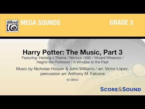 Harry Potter: The Music, Part 3, arr. Victor López – Score & Sound
