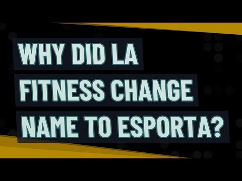 Part of a video titled Why did LA Fitness Change Name to Esporta? - YouTube